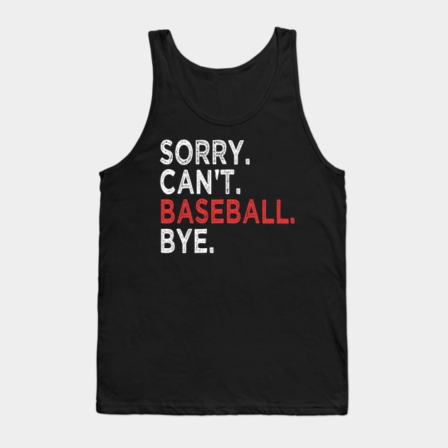 Sorry Can't Baseball Bye Tank Top by style flourish